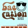 Baecation 2022 retro with smiley face svg