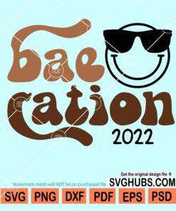 Baecation 2022 retro with smiley face svg