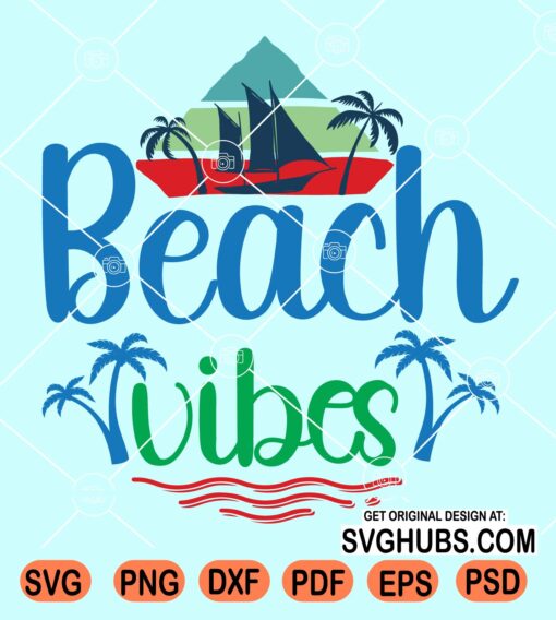 Beach vibes svg