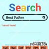 Best father google search one result found svg