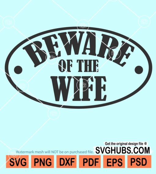 Beware of the wife svg