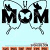 Butterfly mom svg