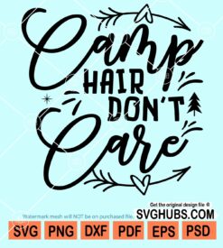 Camp hair don't care svg
