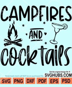 Campfires and cocktails svg