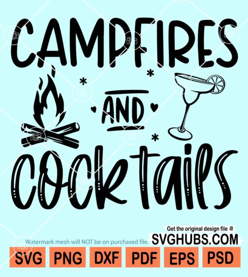 Campfires and cocktails svg