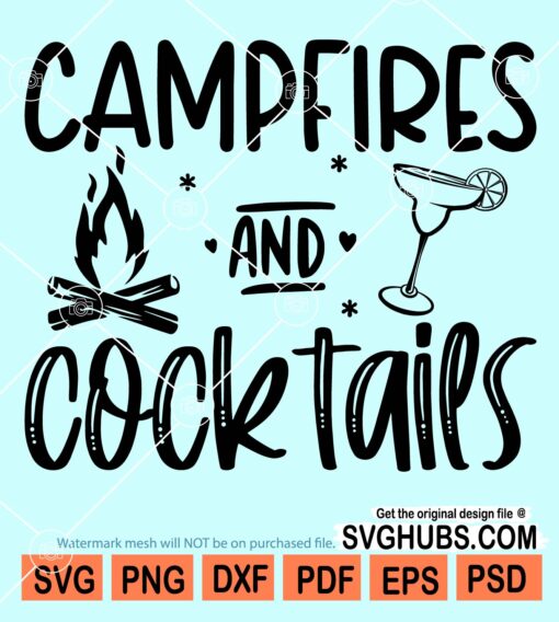 Campfires and cocktails svg