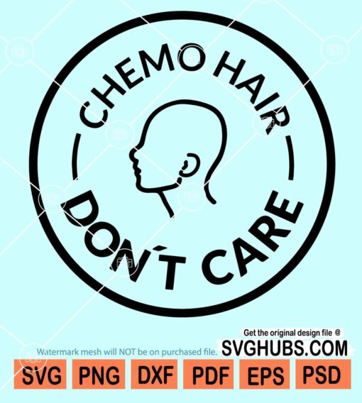 Chemo hair don't care svg