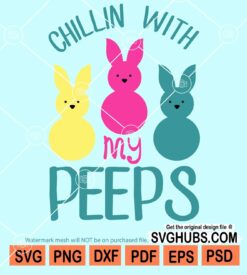 Chillin with my peeps svg