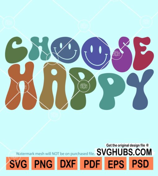 Choose happy retro with smiley faces svg