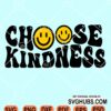 Choose kindness wavy letters smiley face svg