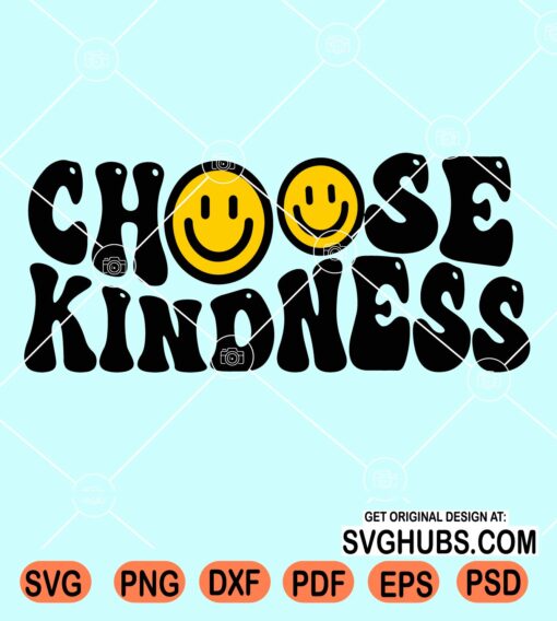 Choose kindness wavy letters smiley face svg