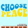 Choose peace retro svg