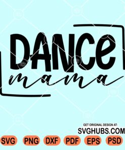 Dance mama svg