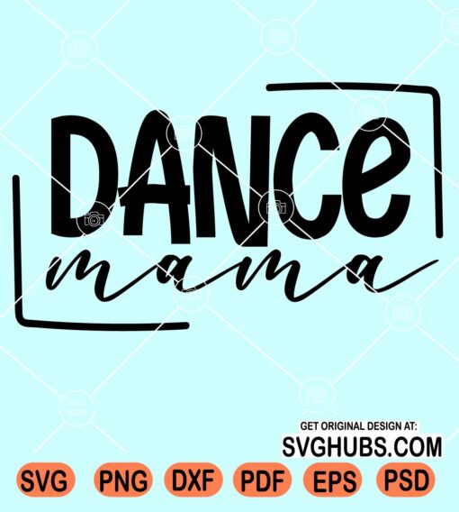 Dance mama svg