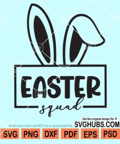 Easter squad with bunny ears svg