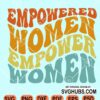 Empowered Women Empower Women SVG