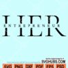 Entrepreneur her svg