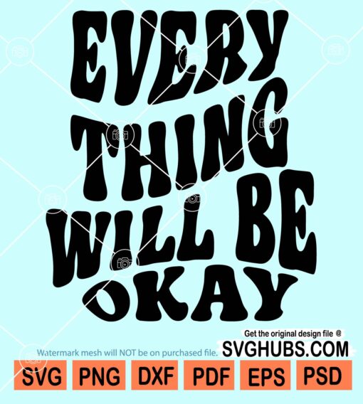 Everything will be okay retro svg