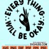Everything will be okay svg