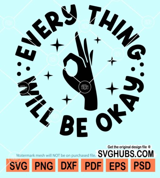 Everything will be okay svg