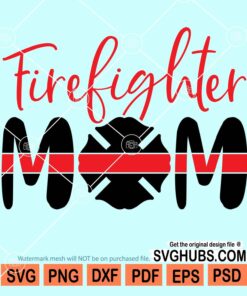 Firefighter mom red line svg