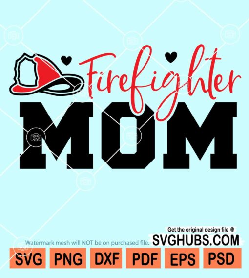 Firefighter mom svg