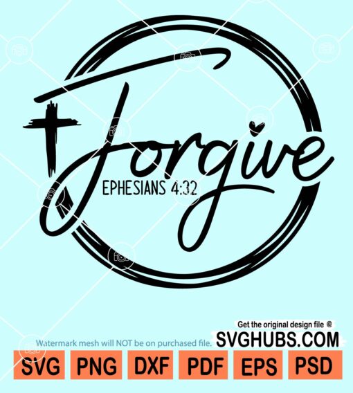 Forgive Ephesians 4-32 svg