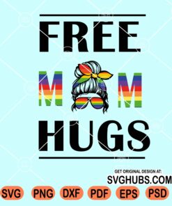 Free mom hugs LGBT pride svg