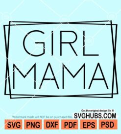 Girl mama rectangle frame svg