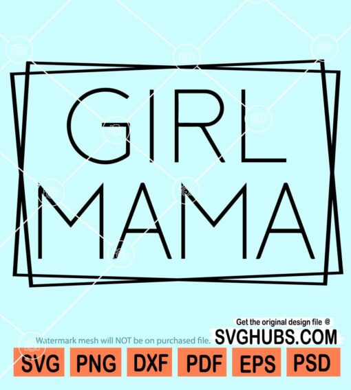 Girl mama rectangle frame svg