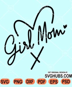 Girl mom love heart svg