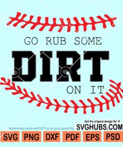 Go rub some dirt on it svg
