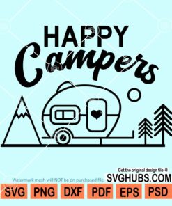 Happy campers with trailer svg