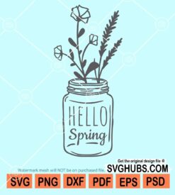 Hello spring mason jar svg