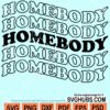 Homebody wavy letters svg