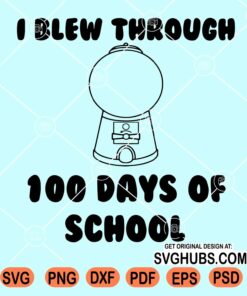 I blew through 100 days of school gumball SVG