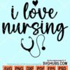 I love nursing stethoscope svg