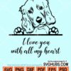 I love you with all my heart golden retriever svg