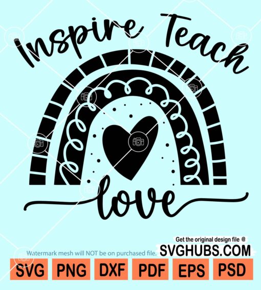 Inspire teach love heart rainbow svg