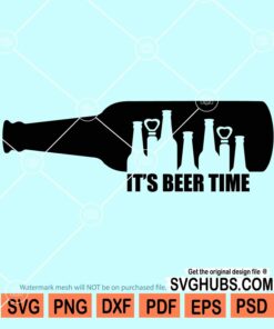 It is Beer Time SVG
