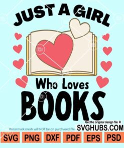 Just a girl who loves books svg