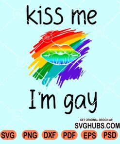 Kiss me I'm gay svg