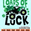 Loads of luck monster truck svg