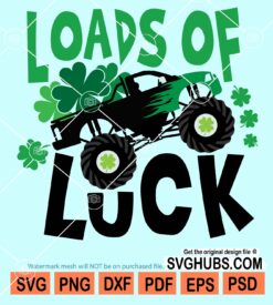 Loads of luck monster truck svg