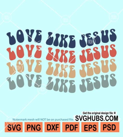 Love like Jesus retro svg