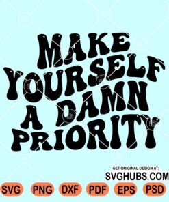 Make yourself a damn priority svg