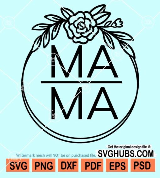 Mama Floral circle wreath svg, Mama Floral Wreath Svg