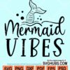 Mermaid vibes svg file
