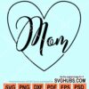 Mom heart svg