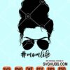 Mom life messy bun svg